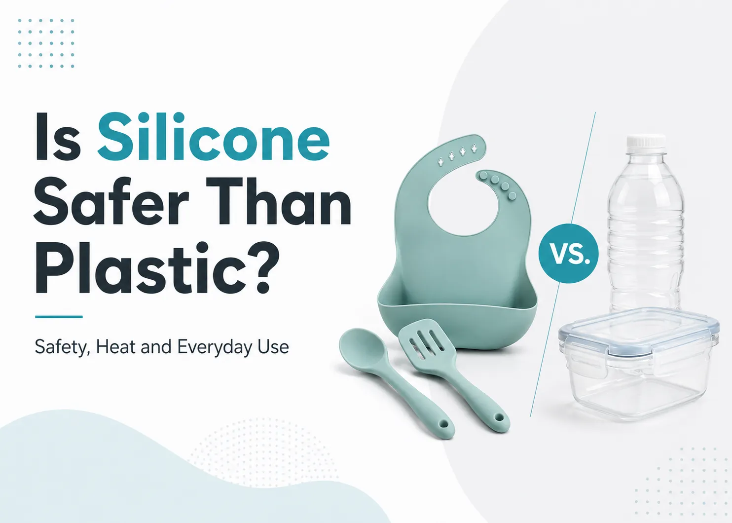 Le silicone est-il plus sûr que le plastique ?